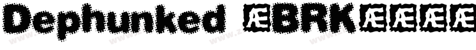 Dephunked (BRK)字体转换